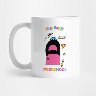 First Day Of Preschool Mug